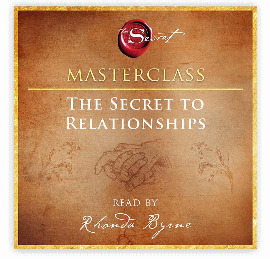 masterclass: The Secret to Relationships